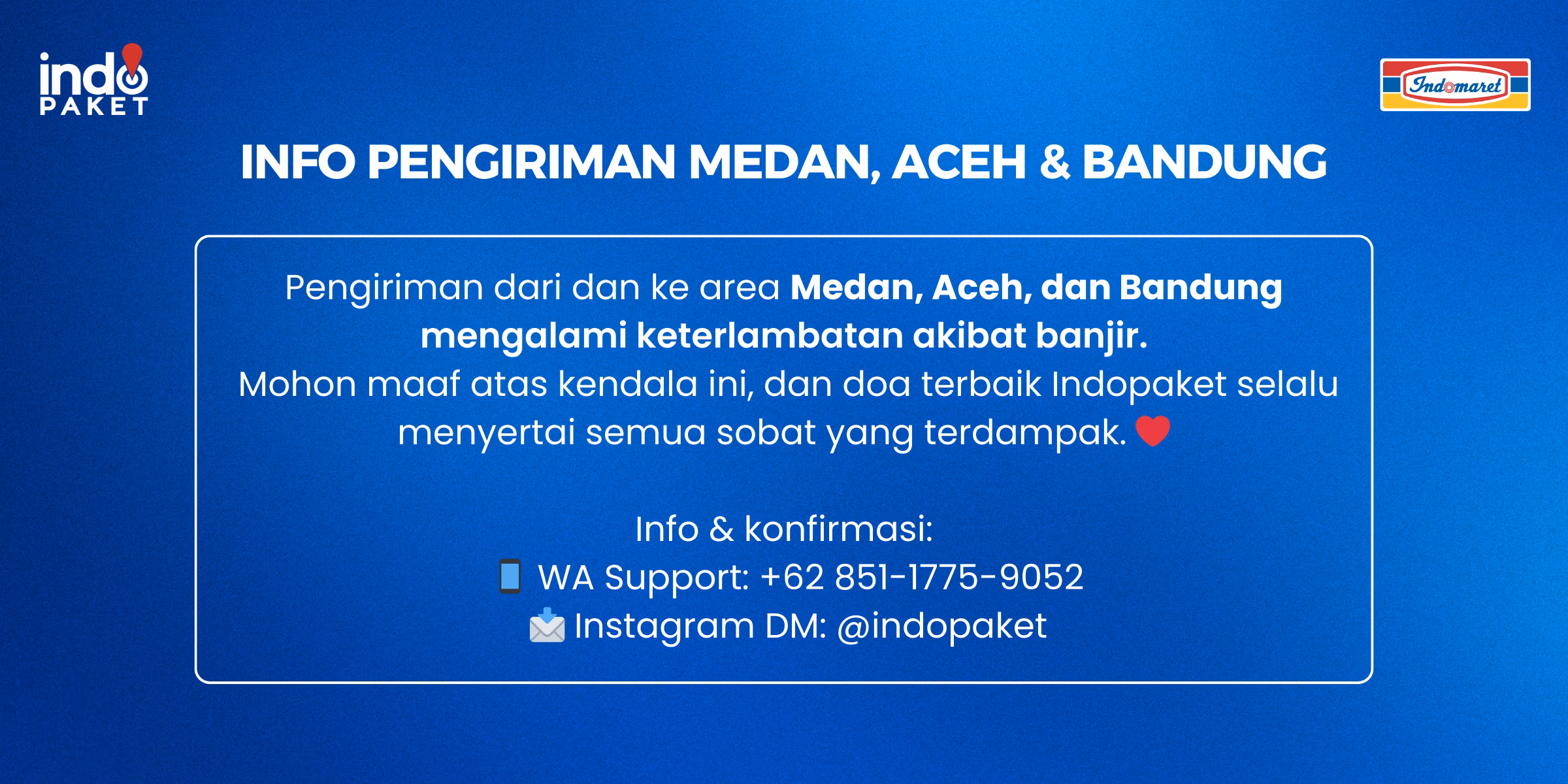 INFO KETERLAMBATAN PENGIRIMAN UNTUK AREA ACEH, MEDAN DAN BANDUNG